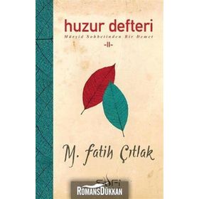 Huzur Defteri 2 - M. Fatih Çıtlak