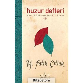 Huzur Defteri 2 - M. Fatih Çıtlak