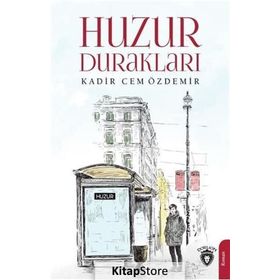 Huzur Durakları - Kadir Cem Özdemir