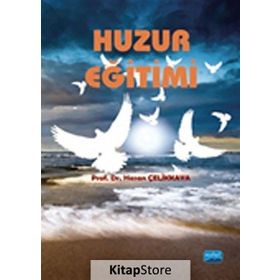 Huzur Eğitimi - Hasan Çelikkaya