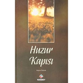 Huzur Kapısı - Rağbet Yayınları