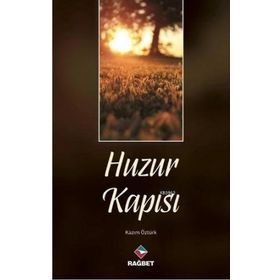 Huzur Kapısı - Rağbet Yayınları
