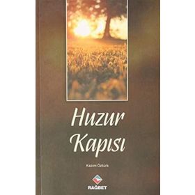 Huzur Kapısı - Rağbet Yayınları