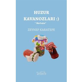 Huzur Kavanozları - Zeynep Karatepe