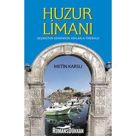 Huzur Limanı - Metin Karslı