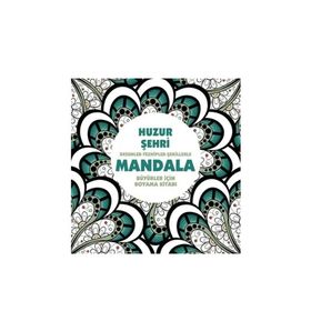 Huzur Şehri Yetişkinler İçin Mandala - Parıltı Yayınları