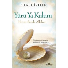 Huzur Sende Allah’ım - Bilal Civelek