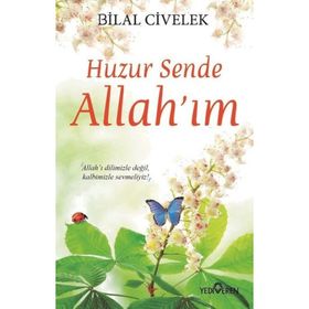 Huzur Sende Allah’ım - Bilal Civelek
