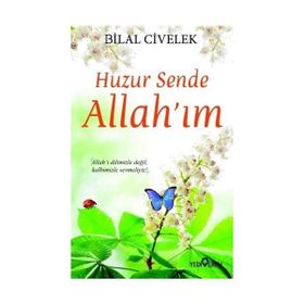 Huzur Sende Allah’ım - Bilal Civelek