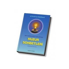 HUZUR SOHBETLERI - SEYYID ABDÜLKADİR GEYLANI