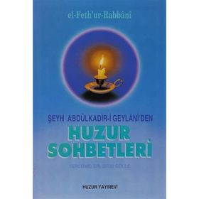 HUZUR SOHBETLERI - SEYYID ABDÜLKADİR GEYLANI