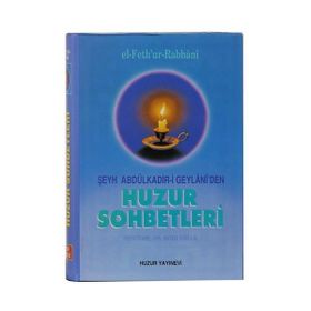 HUZUR SOHBETLERI - SEYYID ABDÜLKADİR GEYLANI