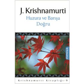 HUZURA VE BARIŞA DOĞRU - GENEL