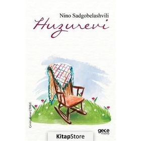 Huzurevi - Nino Sadgobelashvili