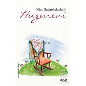 Huzurevi - Nino Sadgobelashvili