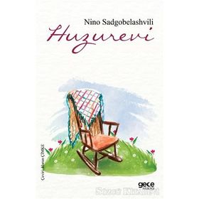 Huzurevi - Nino Sadgobelashvili