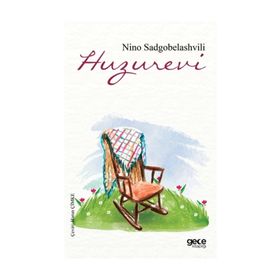 Huzurevi - Nino Sadgobelashvili