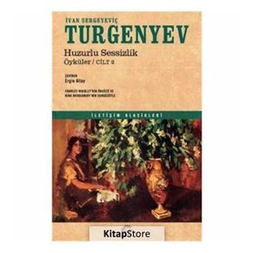 Huzurlu Sessizlik - Ivan Sergeyeviç Turgenyev