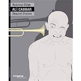 HUZURSUZ GÖLGE - ALI CABBAR