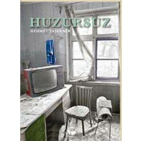 HUZURSUZ - MEHMET TAŞDEMİR