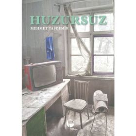HUZURSUZ - MEHMET TAŞDEMİR