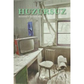HUZURSUZ - MEHMET TAŞDEMİR