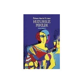 Huzursuz Periler - Özlem Narin Yılmaz
