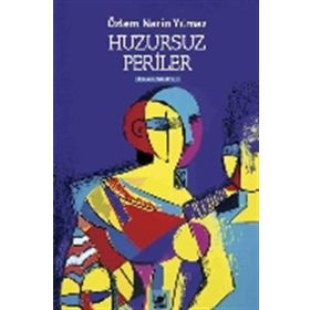 Huzursuz Periler - Özlem Narin Yılmaz