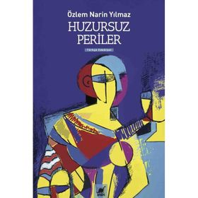 Huzursuz Periler - Özlem Narin Yılmaz