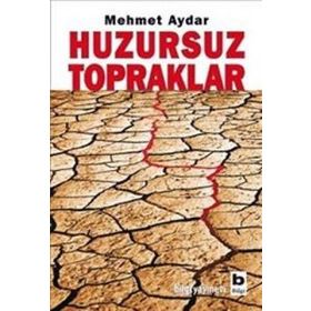 HUZURSUZ TOPRAKLAR - MEHMET AYDAR