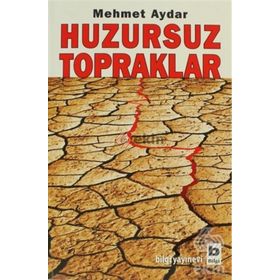 HUZURSUZ TOPRAKLAR - MEHMET AYDAR