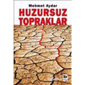 HUZURSUZ TOPRAKLAR - MEHMET AYDAR