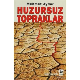 HUZURSUZ TOPRAKLAR - MEHMET AYDAR