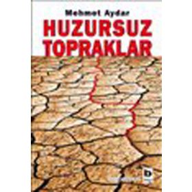 HUZURSUZ TOPRAKLAR - MEHMET AYDAR