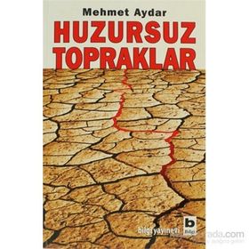 HUZURSUZ TOPRAKLAR - MEHMET AYDAR
