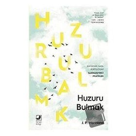 Huzuru Bulmak - J. P. Moreland - Terapi Kitap
