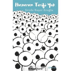 Huzurun Tarifi Yok Şeyda Başer Eroğlu