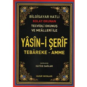 Huzuryasin-İ Şerif - Kolay Okunur Bilgisayar Hatlı - Hatice Sağlam