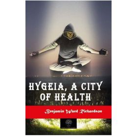 Hygeia a City of Health-Platanus Publishing