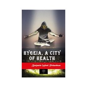 Hygeia a City of Health-Platanus Publishing