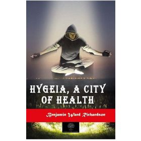 Hygeia a City of Health-Platanus Publishing