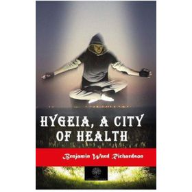 Hygeia a City of Health-Platanus Publishing