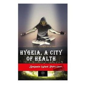 Hygeia a City of Health-Platanus Publishing