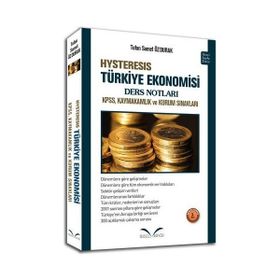 Hysteresis Türkiye Ekonomisi Ders Notları - Tufan Samet Özdurak