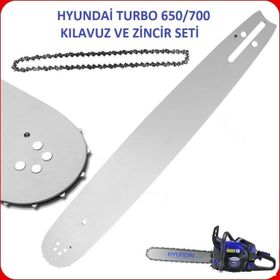 Hyundai Turbo 650/700 Motorlu Testere Kılavuzu ve Zinciri