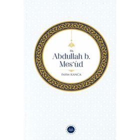 Hz. Abdullah B. Mesud - Diyanet İşleri Başkanlığı