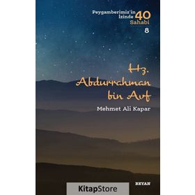 Hz. Abdurrahman Bin Avf - Mehmet Ali Kapar