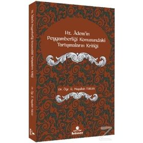 Hz. Ademi'in Peygamberliği Konusundaki Tartışmaların Kritiği - Maşallah Turan