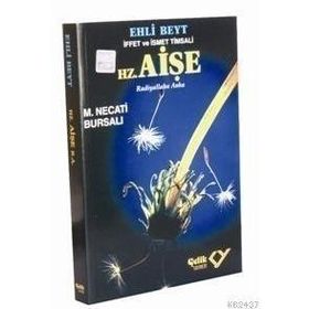 HZ. AİŞE EHLI BEYT İFFET VE İSMET TIMSALI - MUSTAFA NECATI BURSALI