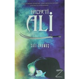 HZ. ALI ALLAH´IN ASLANI VE EVLIYÂLAR SULTANI EHLI BEYT - MUSTAFA NECATI BURSALI